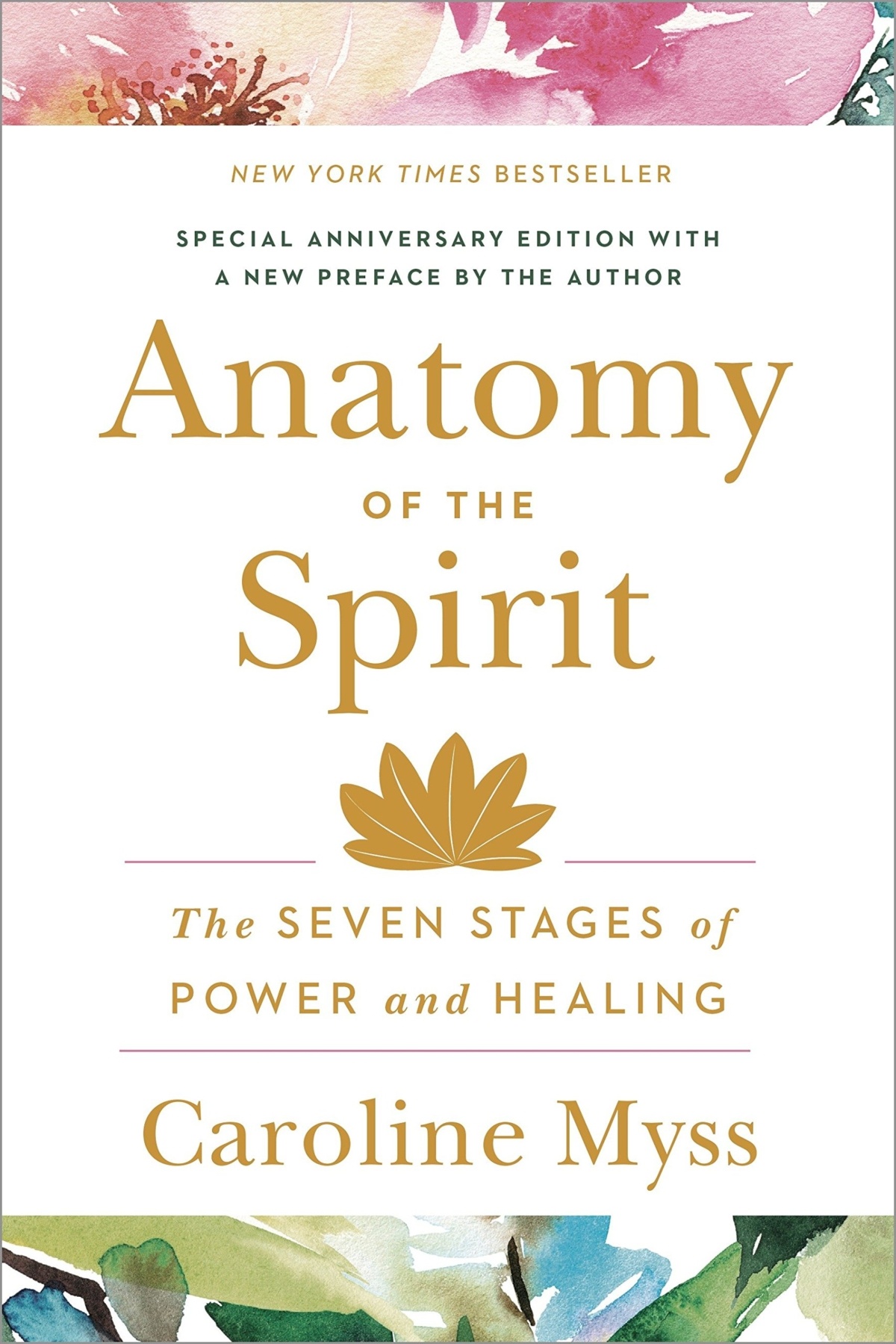 Anatomy of the Spirit The Seven Stages of Power and Healing by